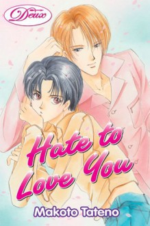 Hate To Love You - Makoto Tateno