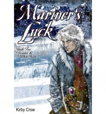 Mariner's Luck - Kirby Crow