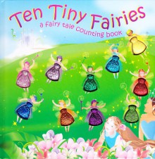 Ten Tiny Fairies: A Fairy Tale Counting Book - Dawn Bentley, Heather Cahoon