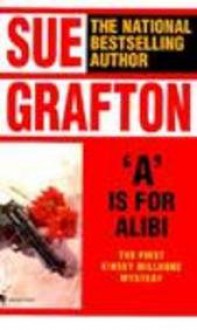 A is for Alibi (Kinsey Millhone Mystery) - Sue Grafton