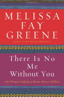 There is No Me Without You - Melissa Fay Greene