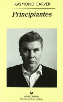 Principiantes - Raymond Carver