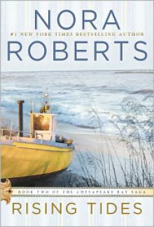 Rising Tides (Chesapeake Bay Saga #2) - Nora Roberts