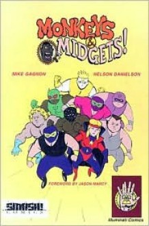 Monkeys And Midgets - Mike Gagnon