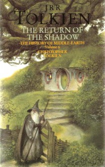 The Return of the Shadow - J.R.R. Tolkien, Christopher Tolkien