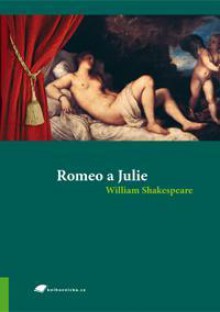 Romeo a Julie - William Shakespeare