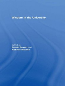 Wisdom In University Barnett - Ronald Barnett, Nicholas Maxwell