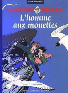 L'homme Aux Mouettes - Yvan Pommaux