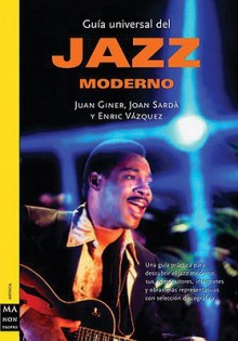 Guia Universal del Jazz Moderno - Juan Giner