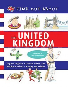 Find Out about the United Kingdom - Gavin Mortimer, Tom Hutchinson