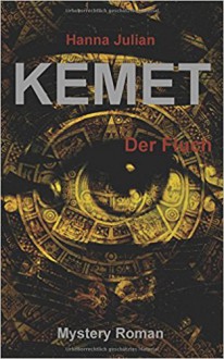 KEMET: Der Fluch - Hanna Julian