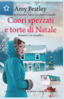 Cuori spezzati e torte di Natale - Amy Bratley