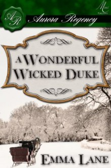 A Wonderful Wicked Duke - Emma Lane