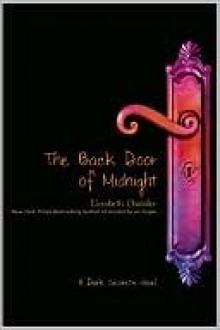 The Back Door of Midnight - Elizabeth Chandler