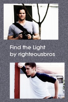 Find the Light - righteousbros