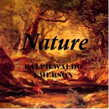 Nature - Ralph Waldo Emerson