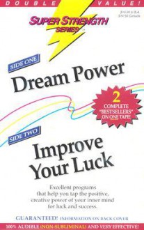 Dream Power + Improve Your Luck - Bob Griswold