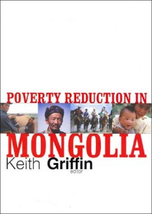 Poverty Reduction in Mongolia - Keith Griffin