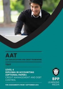 Aat - Credit Management and Control: Study Text (L4o) - BPP Learning Media