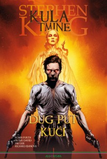 Kula tmine: Dug put kući (Stephen King's The Dark Tower - Graphic Novel series #2) - Robin Furth, Jae Lee, Stephen King, Peter David