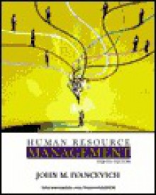 Human Resource Management, 8th - John M. Ivancevich