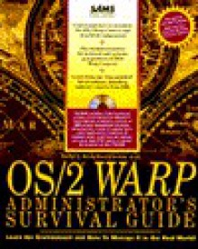 OS/2 Warp Administrator's Survival Guide - David Moskowitz, David J. Kerr