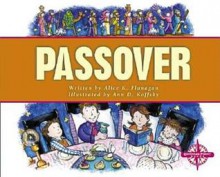 Passover (Holidays and Festivals) - Alice K. Flanagan