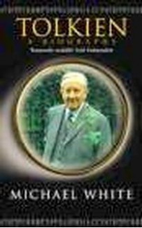 Tolkien. A biography - Michael White