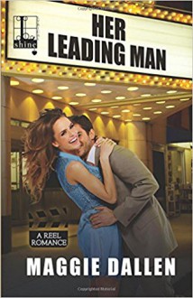 Her Leading Man - Maggie Dallen