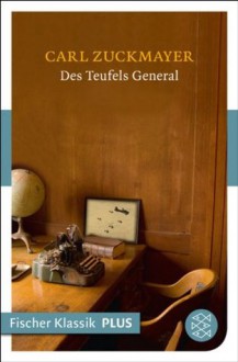 Des Teufels General - Carl Zuckmayer