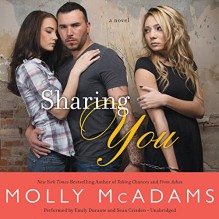 Sharing You: A Novel - Molly McAdams