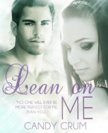 Lean on Me - Candy Crum