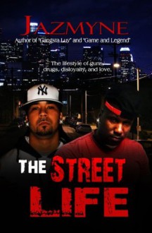 The Street Life - Jazmyne