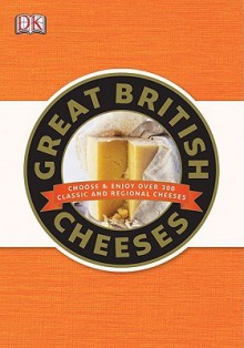 Great British Cheeses - Jenny Linford