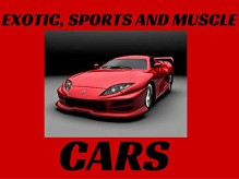 EXOTIC, SPORTS AND MUSCLE CARS - Robert Edwards