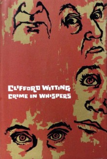 Crime in Whispers - Clifford Witting