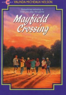 Mayfield Crossing - Vaunda Micheaux Nelson