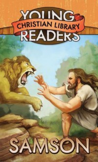 Samson (Young Readers' Christian Library) - Dan Larsen