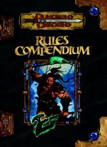 Rules Compendium (Dungeons & Dragons v.3.5) - Chris Sims