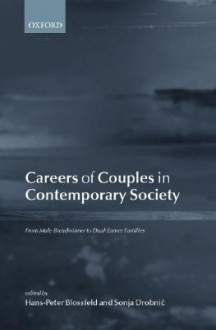 Careers of Couples in Contemporary Society ' from Breadwinner to Dual-Earner Families ' - Hans-Peter Blossfeld