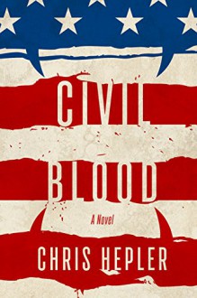 Civil Blood - Chris Hepler