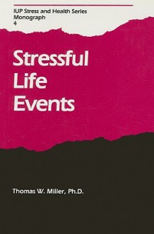 Stressful Life Events - Thomas W. Miller