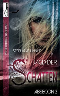 Jagd der Schatten - Absecon 2 - Stephanie Linnhe