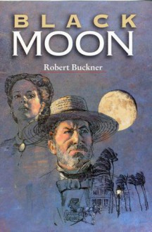 Black Moon - Robert Buckner