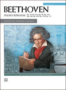 Beethoven -- Piano Sonatas, Vol 4: Nos. 25-32 (Alfred Masterwork Edition) - Alfred Publishing Staff