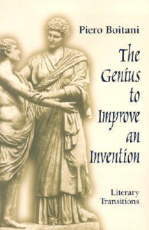 Genius To Improve An Invention - Piero Boitani