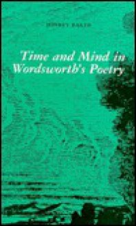 Time And Mind In Wordsworth's Poetry - Jeffrey Baker