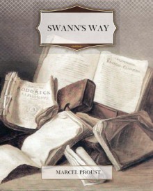 Swann's Way - Marcel Proust