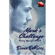 Mark's Challenge - Diana DeRicci