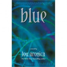 Blue - Lou Aronica